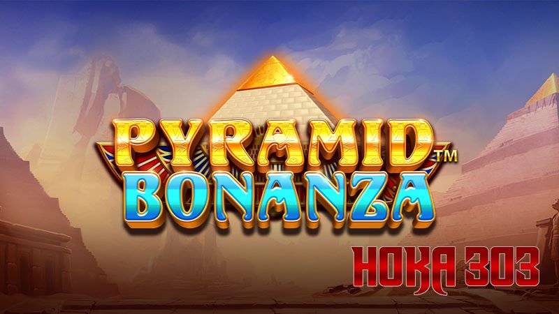 HOKA303 PERMAINAN GACOR PYRAMID BONANZA
